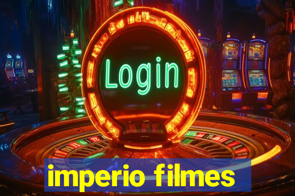 imperio filmes